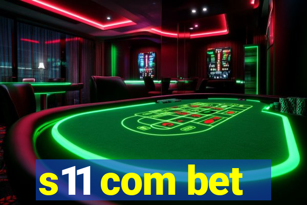 s11 com bet